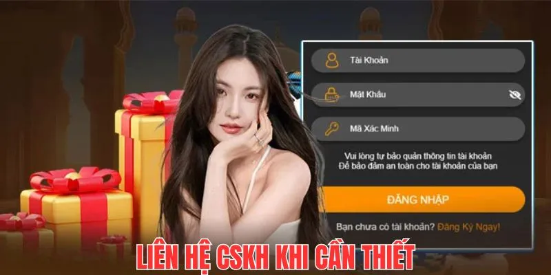 Nếu không thể tự xử lý khi gặp lỗi đăng nhập 99OK hãy liên hệ CSKH