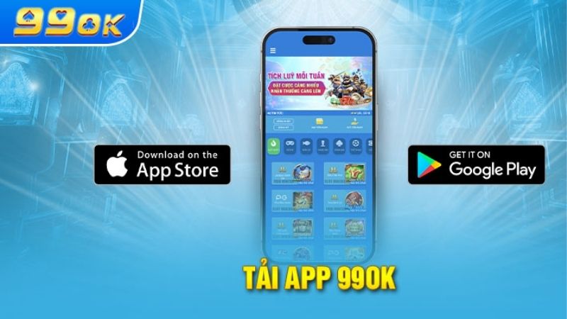 Các bước tải app 99OK nhanh chóng