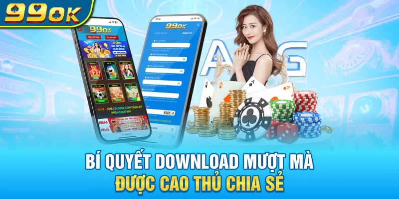 Bí quyết download mượt mà được cao thủ chia sẻ